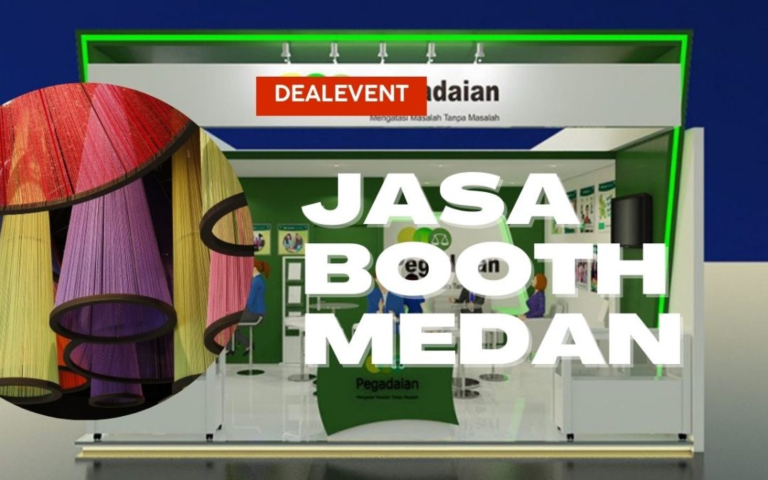 Jasa pembuatan booth di medan