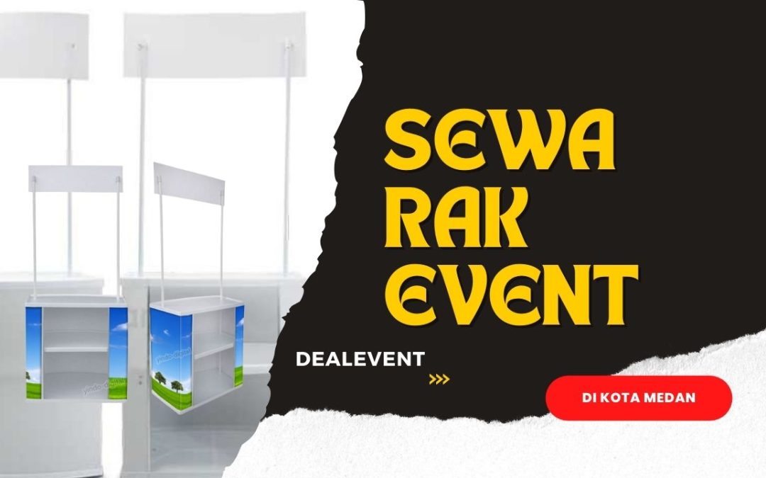 sewa rak event di medan